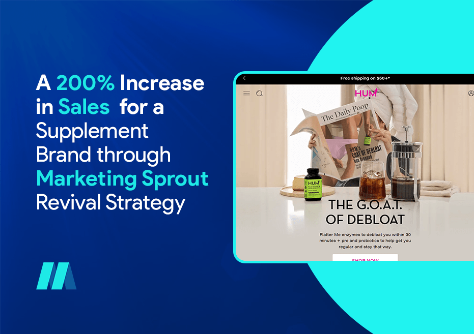 A 200% Increase in Sales for a Supplement Brand through Marketing Sprout Revival Strategy